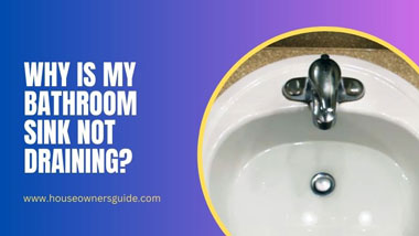 why is my bathroom sink not draining